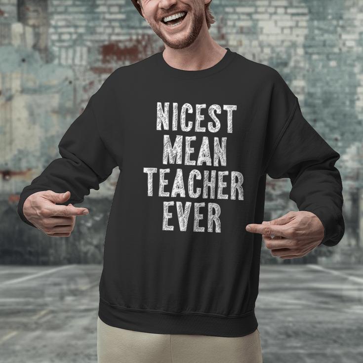 Nicest Mean Teacher Ever Teacher For Men Women Men Graphic Sweatshirt, gift for family, gift for coworker