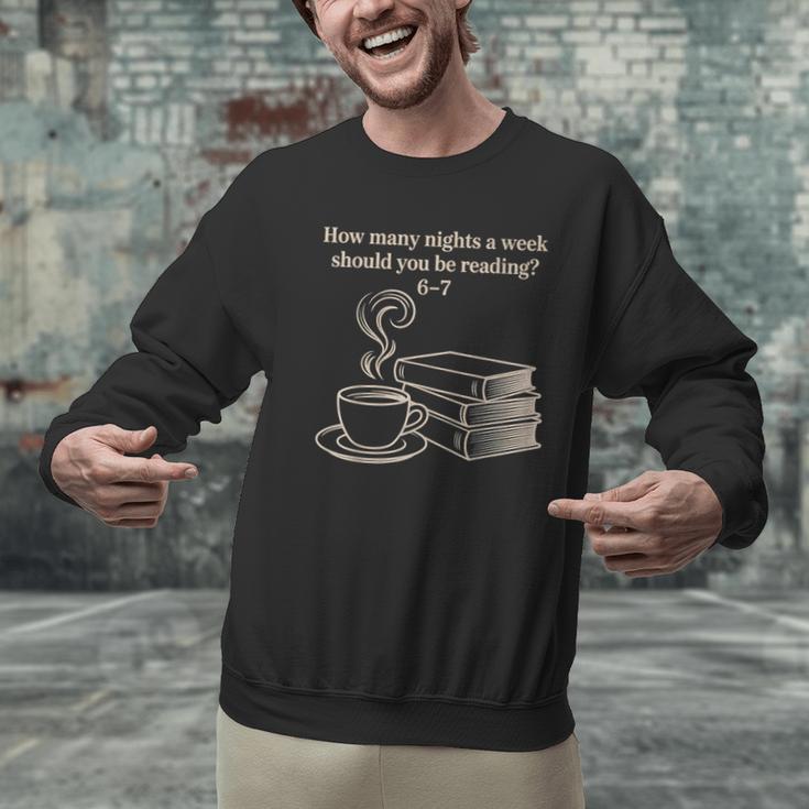 How Many Nights A Week Should You Be Reading 6-7 Teacher Fun Men Graphic Sweatshirt, gift for family, gift for coworker How Many Nights A Week Should You Be Reading 6-7 Teacher Fun Men Graphic Sweatshirt, gift for family, gift for coworker