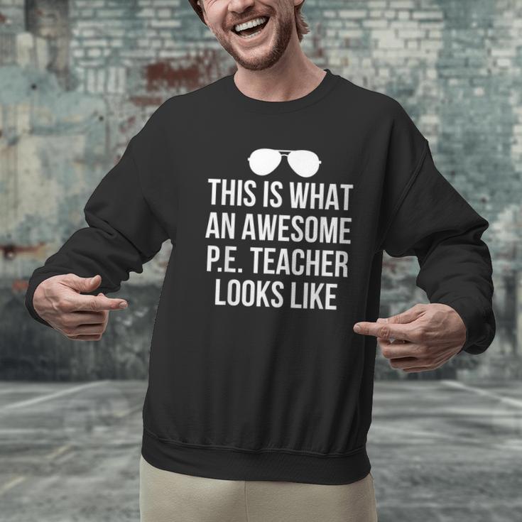PE Teacher Sunglasses What Awesome Looks Like Men Graphic Sweatshirt, Pe Teacher Sweatshirts, gift for family, gift for coworker