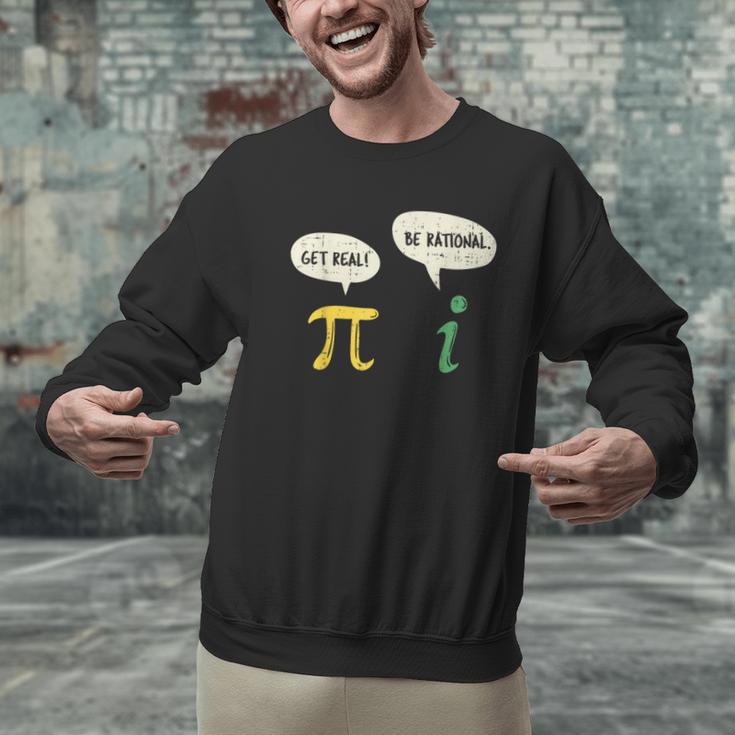Get Real Be Rational Shirt Pi Math Teacher Geek Men Graphic Sweatshirt, gift for family, gift for coworker