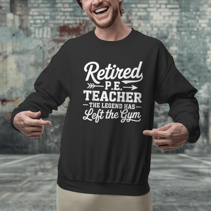 Retired PE Teacher Legend Left The Gym Physical Education Men Graphic Sweatshirt, Pe Teacher Sweatshirts, gift for family, gift for coworker Retired PE Teacher Legend Left The Gym Physical Education Men Graphic Sweatshirt, Pe Teacher Sweatshirts, gift for family, gift for coworker
