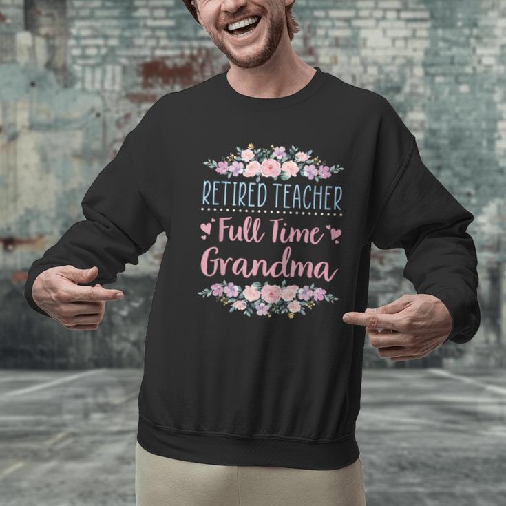 Retired Teacher Full Time Grandma Teaching Retirement Men Graphic Sweatshirt, gift for family, gift for coworker Retired Teacher Full Time Grandma Teaching Retirement Men Graphic Sweatshirt, gift for family, gift for coworker