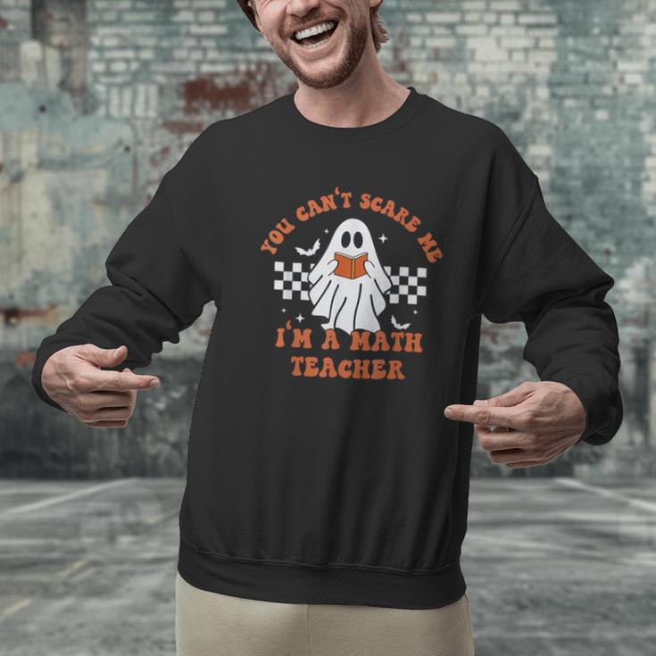 Retro You Can't Scare Me I'm A Math Teacher Cute Ghost Women Men Graphic Sweatshirt, gift for family, gift for coworker Retro You Can't Scare Me I'm A Math Teacher Cute Ghost Women Men Graphic Sweatshirt, gift for family, gift for coworker