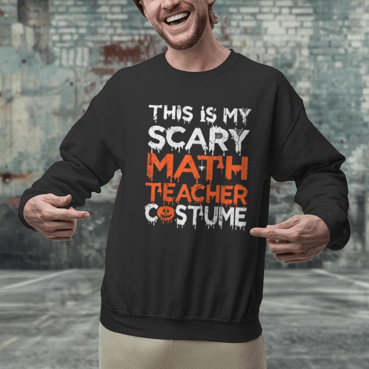 This Is My Scary Math Teacher Costume For Halloween Men Graphic Sweatshirt, gift for family, gift for coworker This Is My Scary Math Teacher Costume For Halloween Men Graphic Sweatshirt, gift for family, gift for coworker
