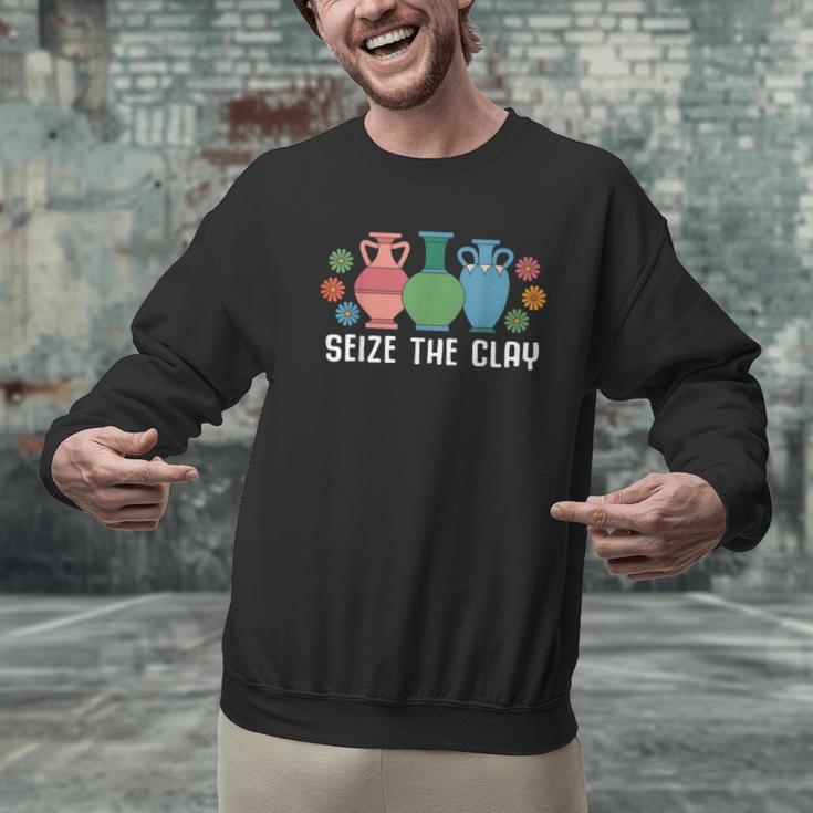 Seize The Clay Pottery Teacher Ceramics Potter Maker Men Graphic Sweatshirt, gift for family, gift for coworker Seize The Clay Pottery Teacher Ceramics Potter Maker Men Graphic Sweatshirt, gift for family, gift for coworker