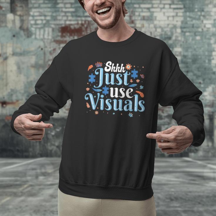 Shhh Just Use Visuals SPED Special Education Teacher Men Women Men Graphic Sweatshirt, gift for family, gift for coworker Shhh Just Use Visuals SPED Special Education Teacher Men Women Men Graphic Sweatshirt, gift for family, gift for coworker