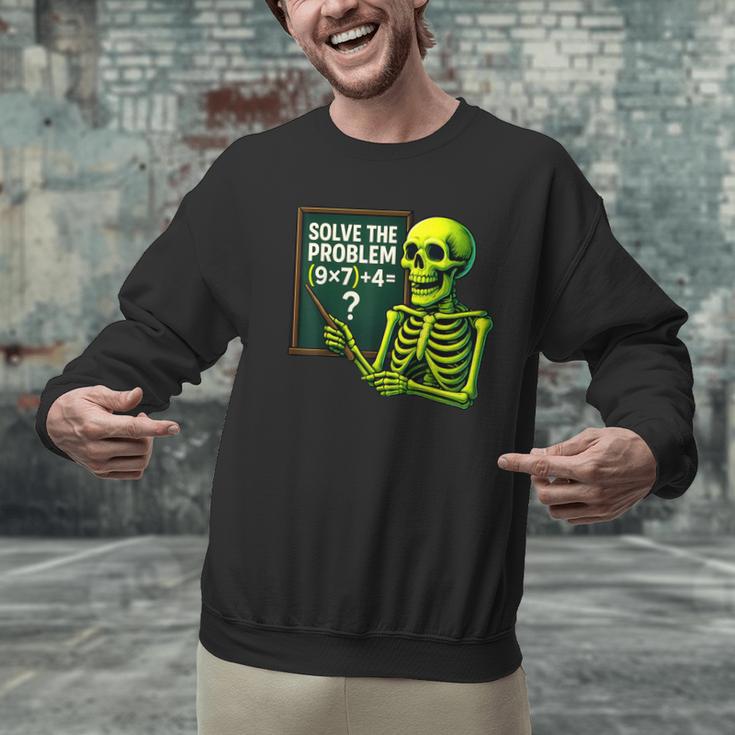 Solve The Problem Skeleton Teacher Halloween Math Six Seven Men Graphic Sweatshirt, gift for family, gift for coworker Solve The Problem Skeleton Teacher Halloween Math Six Seven Men Graphic Sweatshirt, gift for family, gift for coworker