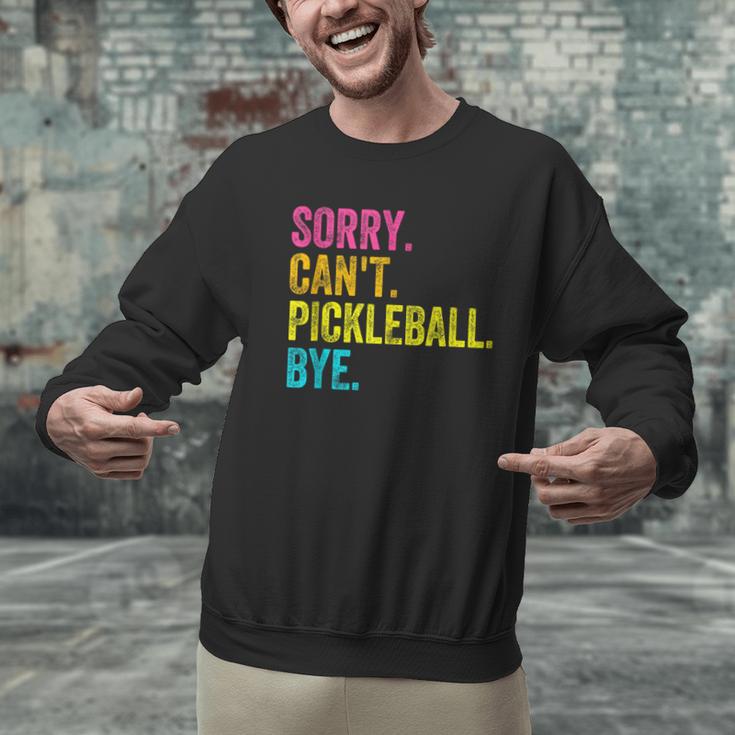Sorry Can't Pickleball Bye Teacher Student Sport Men Graphic Sweatshirt, gift for family, gift for coworker Sorry Can't Pickleball Bye Teacher Student Sport Men Graphic Sweatshirt, gift for family, gift for coworker