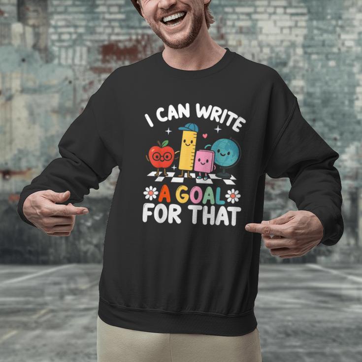 Special Education i Can Write a Goal For That Sped Teacher Men Graphic Sweatshirt, gift for family, gift for coworker Special Education i Can Write a Goal For That Sped Teacher Men Graphic Sweatshirt, gift for family, gift for coworker