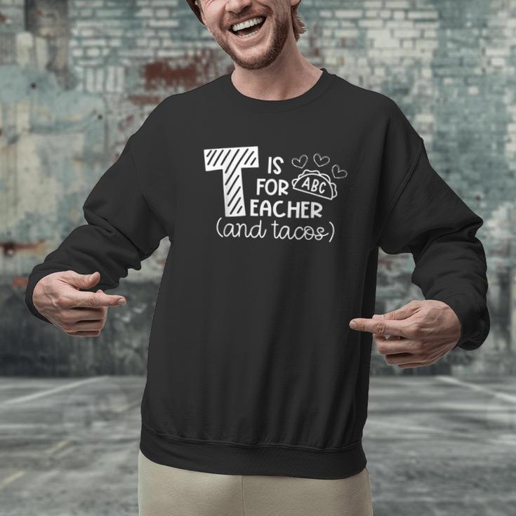 T Is For Teacher And Tacos For Teacher & Tacos Lovers Men Women Girls Kids Men Graphic Sweatshirt, gift for family, gift for coworker T Is For Teacher And Tacos For Teacher & Tacos Lovers Men Women Girls Kids Men Graphic Sweatshirt, gift for family, gift for coworker