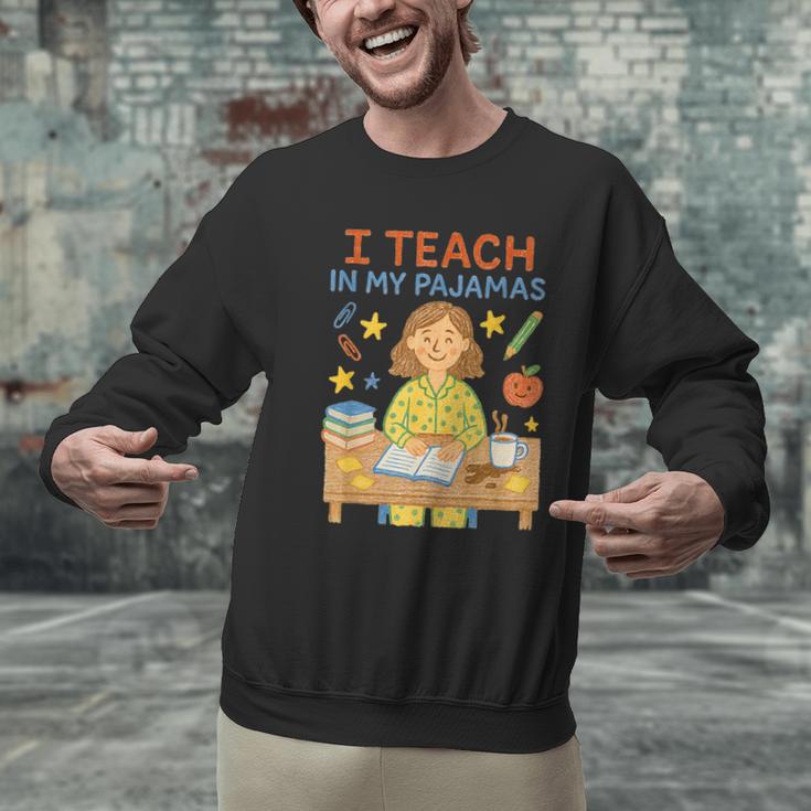 I Teach In My Pajamas Crayon Home School Teacher PJs Men Graphic Sweatshirt, gift for family, gift for coworker