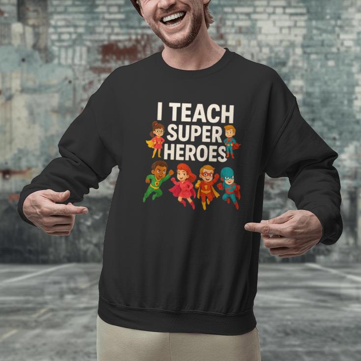 I Teach Super Heroes Teacher Men Graphic Sweatshirt, Super Teacher Sweatshirts, gift for family, gift for coworker