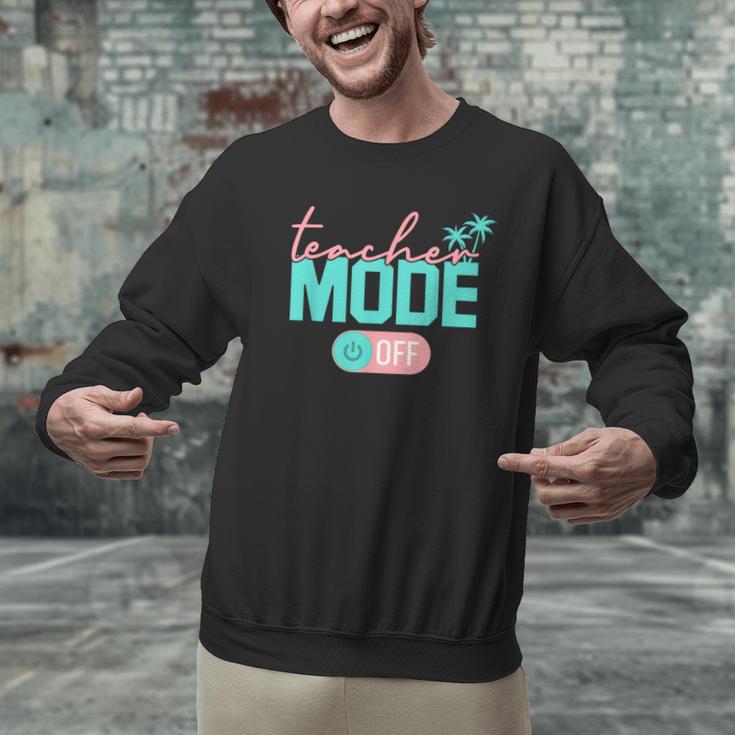 Teacher Mode Off Happy Last Day Of School Summer Break Men Women Men Graphic Sweatshirt, gift for family, gift for coworker