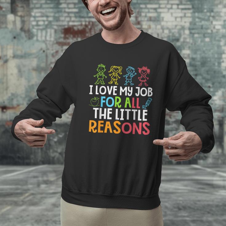 Teachers I Love My Job For All The Little Reasons Teacher Men Graphic Sweatshirt, gift for family, gift for coworker Teachers I Love My Job For All The Little Reasons Teacher Men Graphic Sweatshirt, gift for family, gift for coworker