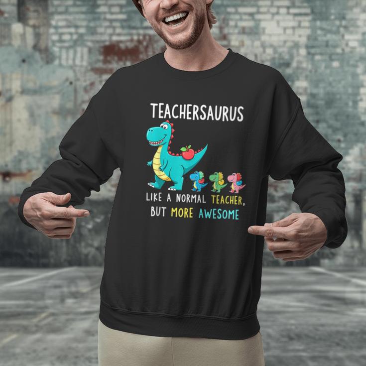 Teachersaurus Like A Normal Teacher But More Awesome Men Graphic Sweatshirt, gift for family, gift for coworker