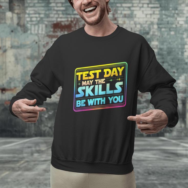 Testing Day Test Day May The Skills Be With You Teacher Men Graphic Sweatshirt, gift for family, gift for coworker