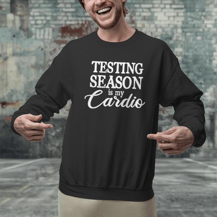 Testing Season Is My Cardio Teacher Test Day Men Graphic Sweatshirt, gift for family, gift for coworker Testing Season Is My Cardio Teacher Test Day Men Graphic Sweatshirt, gift for family, gift for coworker