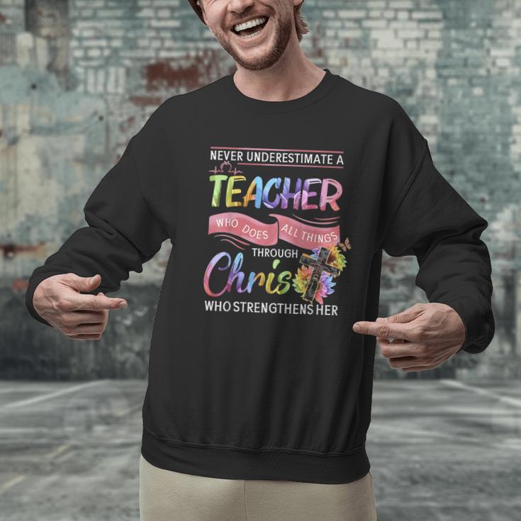 Never Underestimate A Teacher Does All Things Through Christ For Men Women Men Graphic Sweatshirt, gift for family, gift for coworker Never Underestimate A Teacher Does All Things Through Christ For Men Women Men Graphic Sweatshirt, gift for family, gift for coworker