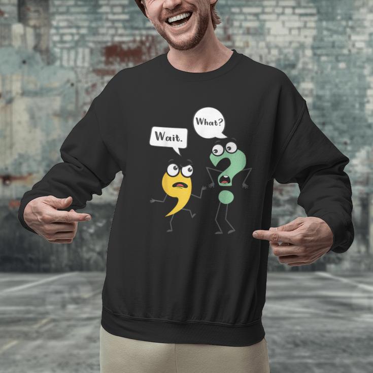 Wait What English Teacher Grammar Police Grammarian Men Graphic Sweatshirt, English Teacher Sweatshirts, gift for family, gift for coworker