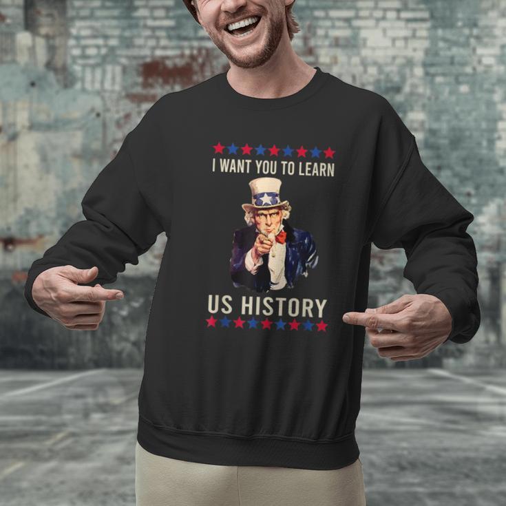 I Want You To Learn US History American Teacher School For Men Women Men Graphic Sweatshirt, History Teacher Sweatshirts, gift for family, gift for coworker