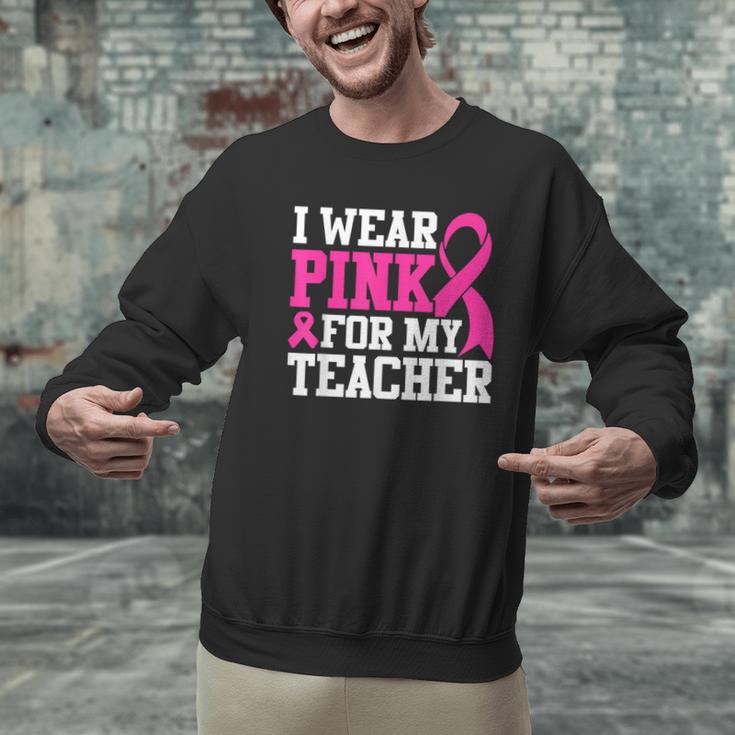 I Wear Pink For My Teacher Breast Cancer Awareness Men Graphic Sweatshirt, gift for family, gift for coworker I Wear Pink For My Teacher Breast Cancer Awareness Men Graphic Sweatshirt, gift for family, gift for coworker