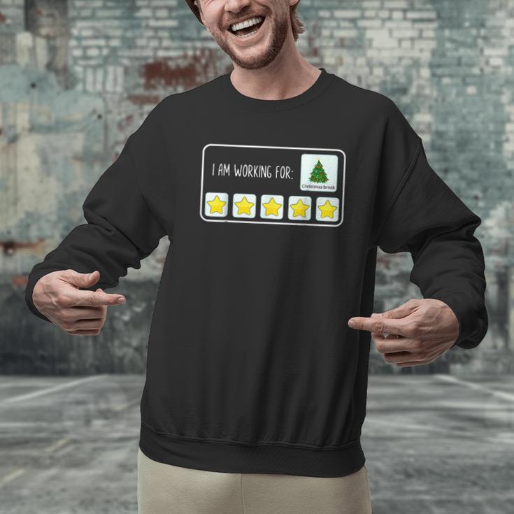 I Am Working For Christmas Break Teacher Christmas Men Graphic Sweatshirt, gift for family, gift for coworker I Am Working For Christmas Break Teacher Christmas Men Graphic Sweatshirt, gift for family, gift for coworker