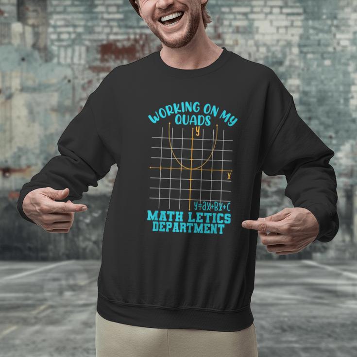 Working On My Quads Algebra Math Teacher Humor Men Graphic Sweatshirt, gift for family, gift for coworker Working On My Quads Algebra Math Teacher Humor Men Graphic Sweatshirt, gift for family, gift for coworker