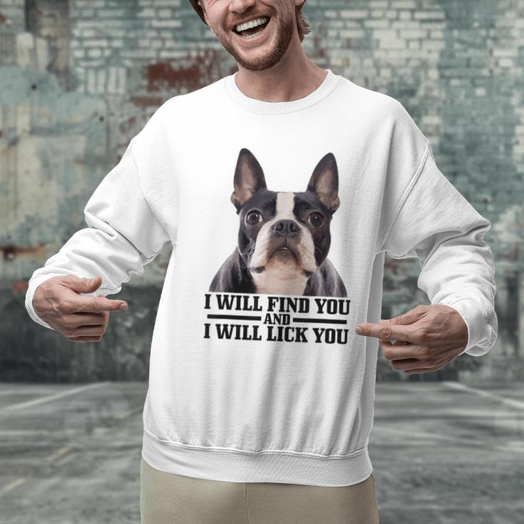 Boston Terrier Will Find And Lick You Bostie Mom Men Graphic Sweatshirt, Boston Terrier Mom Sweatshirts, gift for family, gift for coworker