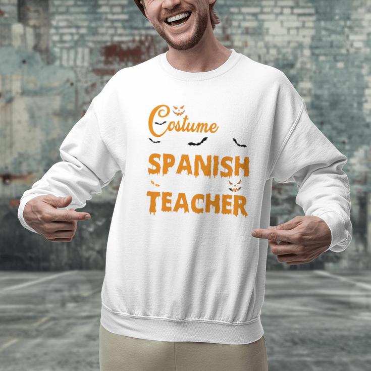 I Don't Need A Costume I'm A Spanish Teacher Halloween Men Graphic Sweatshirt, gift for family, gift for coworker