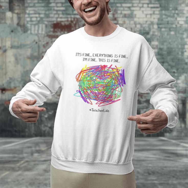 It's Fine Everything Is Fine I'm Fine Pre K Teacher Life For Men Women Girls Kids Men Graphic Sweatshirt, gift for family, gift for coworker