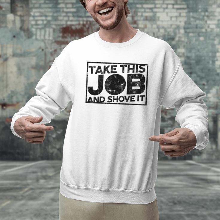 Take This Job And Shove It Teacher And Technician Work For Men Women Men Graphic Sweatshirt, gift for family, gift for coworker
