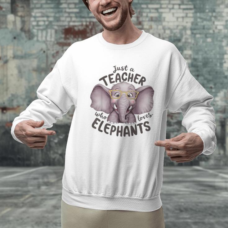 Just a Teacher Who Loves Elephants Elephant Lover Educator Men Graphic Sweatshirt, gift for family, gift for coworker Just a Teacher Who Loves Elephants Elephant Lover Educator Men Graphic Sweatshirt, gift for family, gift for coworker