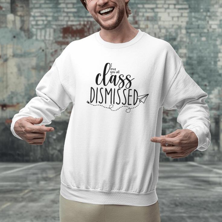 I Love You All Class Dismissed Teacher Last Day Of School Men Graphic Sweatshirt, gift for family, gift for coworker I Love You All Class Dismissed Teacher Last Day Of School Men Graphic Sweatshirt, gift for family, gift for coworker