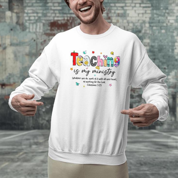 Teaching Is My Ministry God Christian Teacher Back To School Men Graphic Sweatshirt, gift for family, gift for coworker Teaching Is My Ministry God Christian Teacher Back To School Men Graphic Sweatshirt, gift for family, gift for coworker