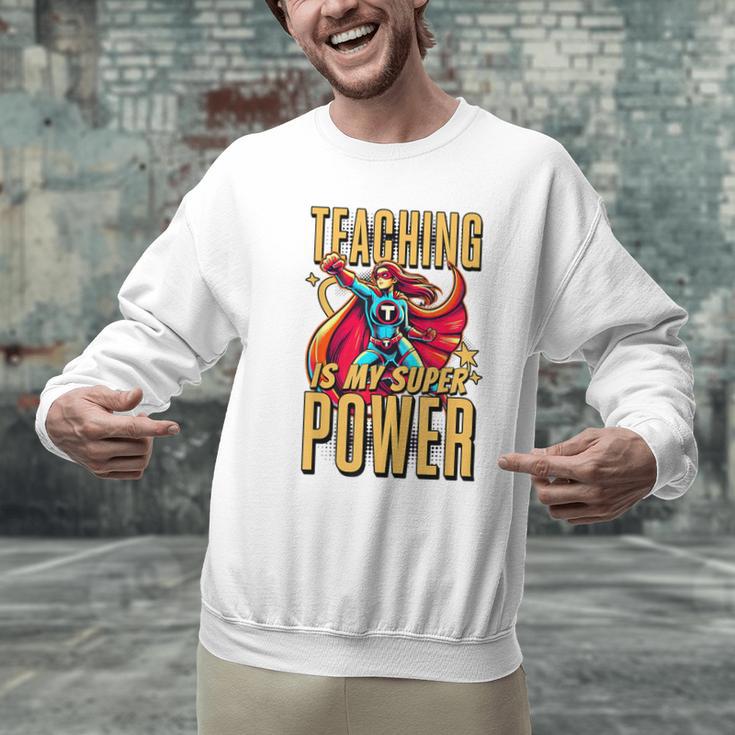 Teaching Is My Super Power Superhero Teacher Men Graphic Sweatshirt, Super Teacher Sweatshirts, gift for family, gift for coworker Teaching Is My Super Power Superhero Teacher Men Graphic Sweatshirt, Super Teacher Sweatshirts, gift for family, gift for coworker