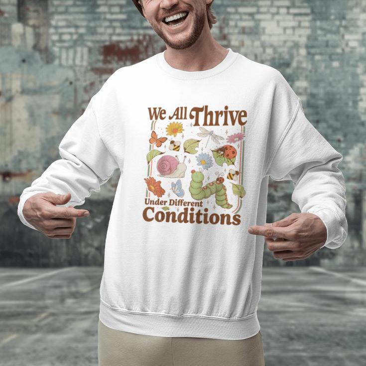 We All Thrive Under Different Conditions SPED Teacher Men Graphic Sweatshirt, gift for family, gift for coworker We All Thrive Under Different Conditions SPED Teacher Men Graphic Sweatshirt, gift for family, gift for coworker