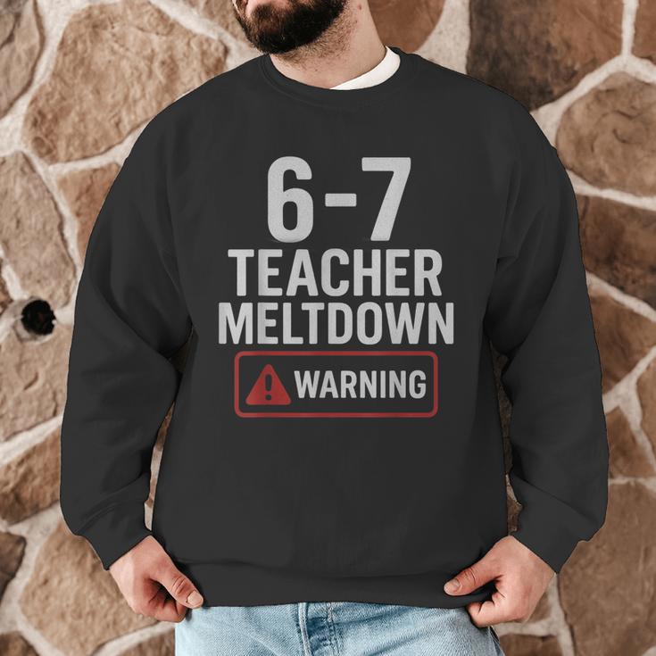 67 Don't Say 6-7 Again Teacher Shirt 67 Sarcastic Meme Men Graphic Sweatshirt, novelty gifts, funny gifts