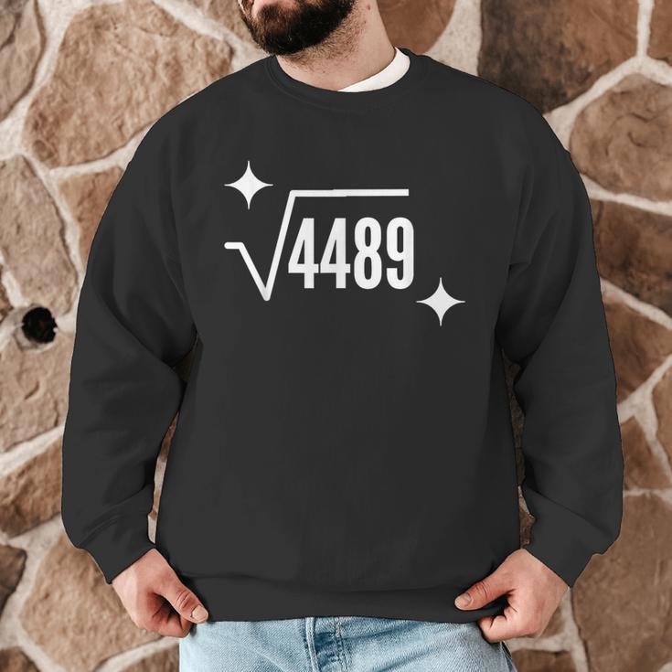 67 Meme Square Root 4489 Slang Math Teacher Men Women Men Graphic Sweatshirt, novelty gifts, funny gifts