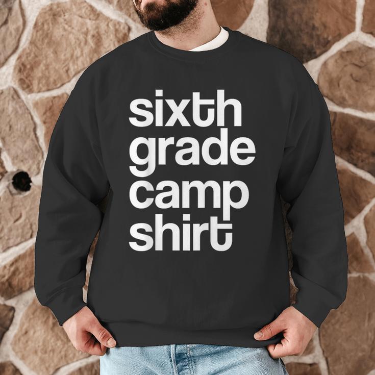 6th Sixth Grade Camp Counselor Camper Teacher Chaperone Men Graphic Sweatshirt, novelty gifts, funny gifts 6th Sixth Grade Camp Counselor Camper Teacher Chaperone Men Graphic Sweatshirt, novelty gifts, funny gifts