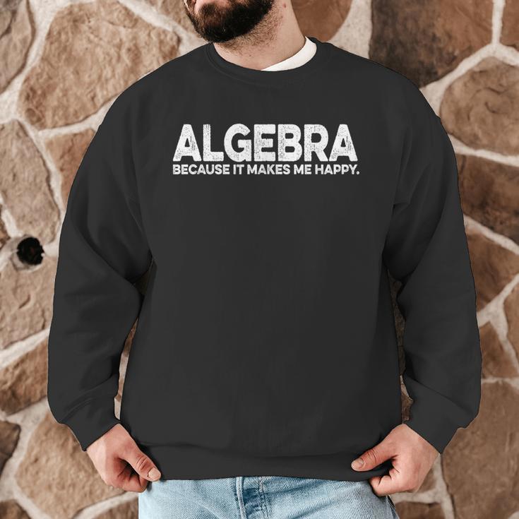 Algebra Quote For Math Lover Teacher Love Algebra Men Women Kids Men Graphic Sweatshirt, novelty gifts, funny gifts