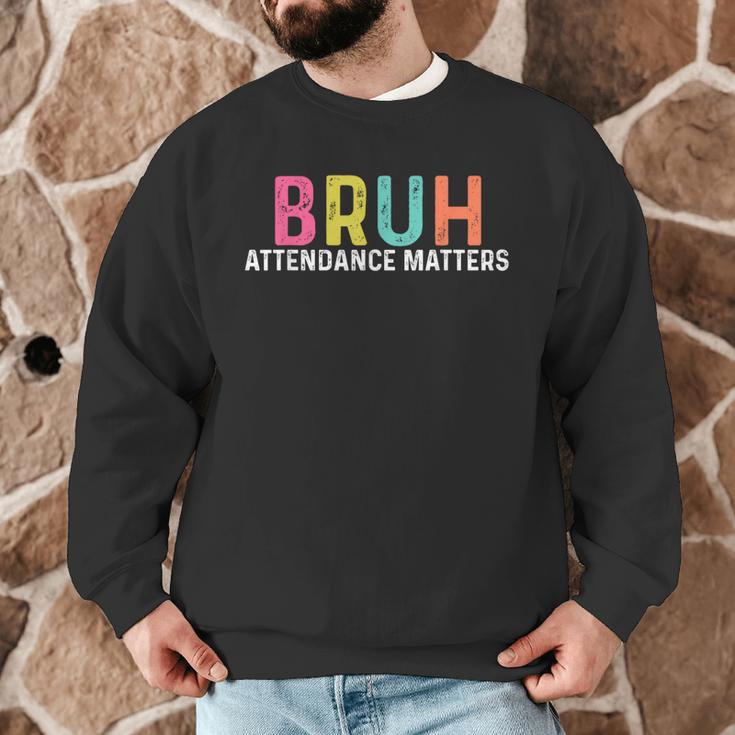 Attendance Matters Bruh Teacher School Attendance Clerk Men Graphic Sweatshirt, novelty gifts, funny gifts Attendance Matters Bruh Teacher School Attendance Clerk Men Graphic Sweatshirt, novelty gifts, funny gifts