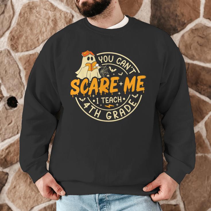 You Can't Scare Me I Teach 4th Grade Teacher Halloween Ghost Men Graphic Sweatshirt, novelty gifts, funny gifts
