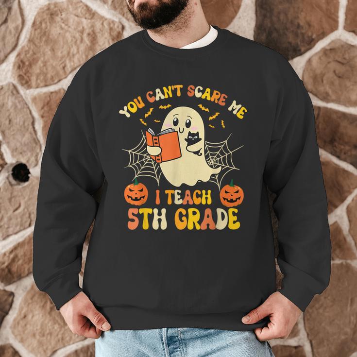 You Can't Scare Me I Teach 5th Grade Teacher Halloween Ghost Men Graphic Sweatshirt, novelty gifts, funny gifts You Can't Scare Me I Teach 5th Grade Teacher Halloween Ghost Men Graphic Sweatshirt, novelty gifts, funny gifts