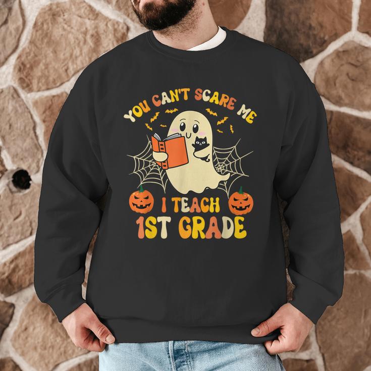 You Can't Scare Me I Teach First Grade Halloween Teacher Men Graphic Sweatshirt, novelty gifts, funny gifts