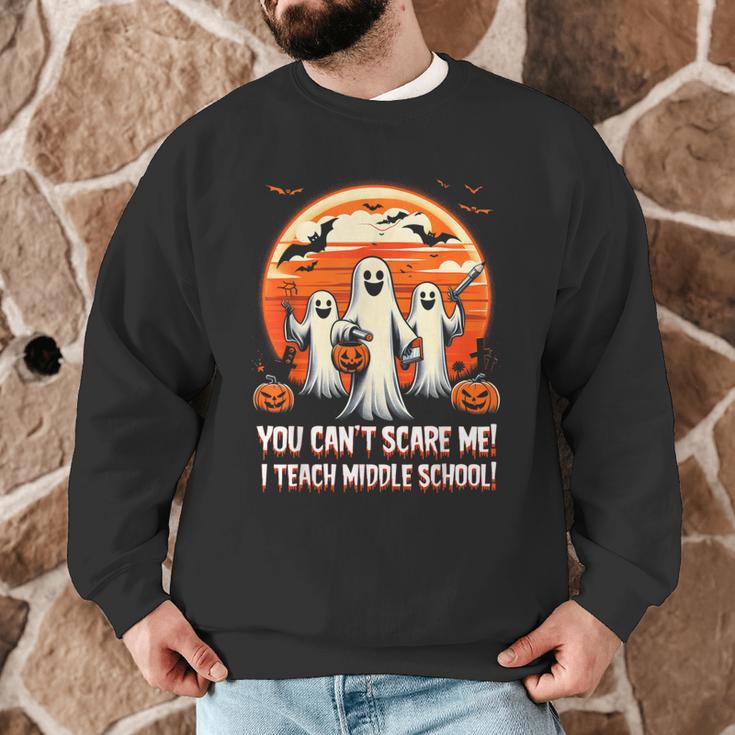 You Can't Scare Me I Teach Middle School Teacher Halloween Men Graphic Sweatshirt, novelty gifts, funny gifts You Can't Scare Me I Teach Middle School Teacher Halloween Men Graphic Sweatshirt, novelty gifts, funny gifts