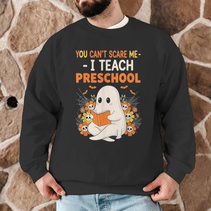 You Cant Scare Me I Teach Preschool Halloween Teacher Men Graphic Sweatshirt, novelty gifts, funny gifts