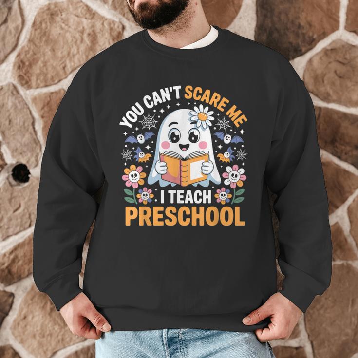 You Can't Scare Me I Teach Preschool Teacher Halloween Men Graphic Sweatshirt, novelty gifts, funny gifts You Can't Scare Me I Teach Preschool Teacher Halloween Men Graphic Sweatshirt, novelty gifts, funny gifts