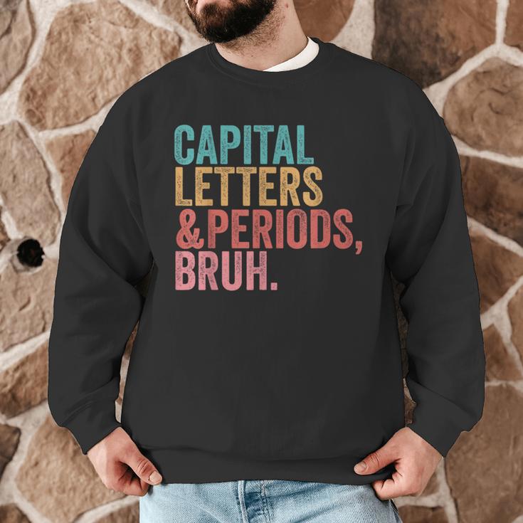 Capital Letters And Periods Bruh Teacher Men Graphic Sweatshirt, novelty gifts, funny gifts Capital Letters And Periods Bruh Teacher Men Graphic Sweatshirt, novelty gifts, funny gifts