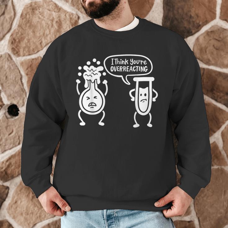 Chemistry Science Teacher I Think You'Re Overreacting Men Women Girls Kids Men Graphic Sweatshirt, novelty gifts, funny gifts Chemistry Science Teacher I Think You'Re Overreacting Men Women Girls Kids Men Graphic Sweatshirt, novelty gifts, funny gifts