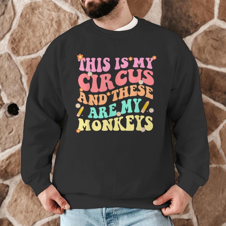 This Is My Circus And These Are My Monkeys School Teacher Men Graphic Sweatshirt, novelty gifts, funny gifts This Is My Circus And These Are My Monkeys School Teacher Men Graphic Sweatshirt, novelty gifts, funny gifts